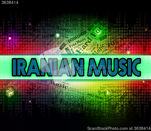 Image of Iranian Music Represents Sound Track And Persia