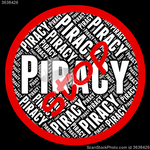 Image of Stop Piracy Means Warning Sign And Danger