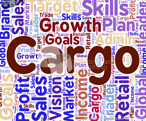 Image of Cargo Word Indicates Freight Deliveries And Consignment