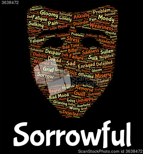 Image of Sorrowful Word Represents Grief Stricken And Despairing