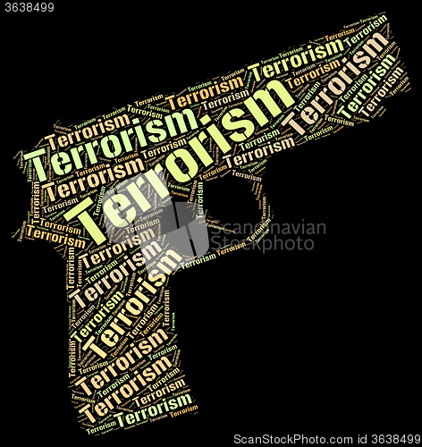 Image of Terrorism Word Represents Freedom Fighter And Anarchy