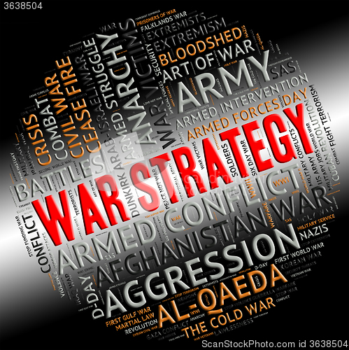 Image of War Strategy Means Military Action And Battle