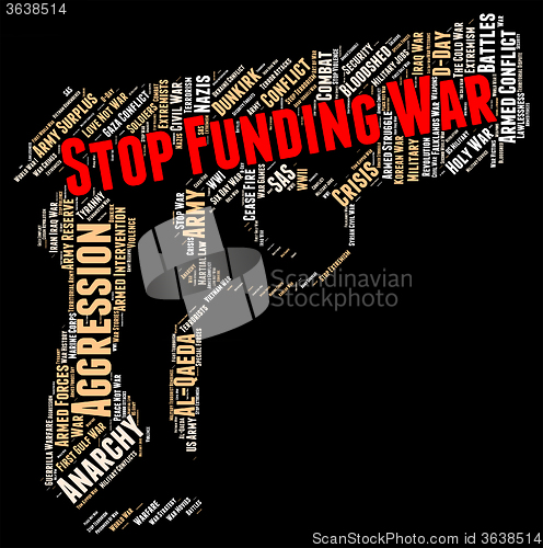 Image of Stop Funding War Means Hostility Stops And Prohibited