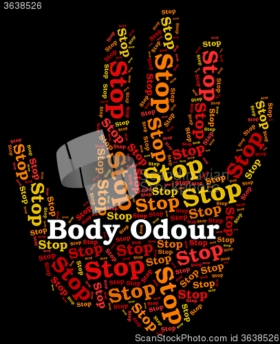Image of Stop Body Odour Shows Warning Sign And Caution