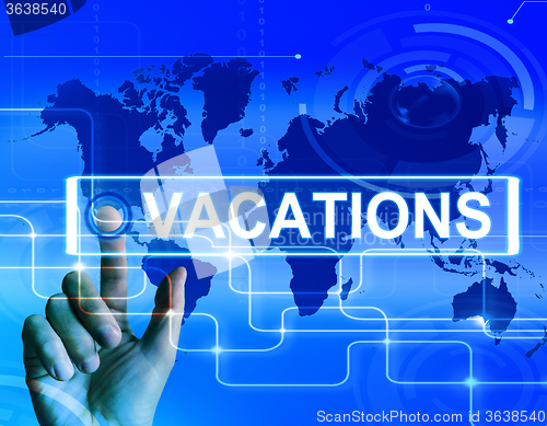 Image of Vacations Map Displays Internet Planning or Worldwide Vacation T