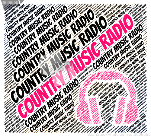 Image of Country Music Radio Means Sound Tracks And Audio