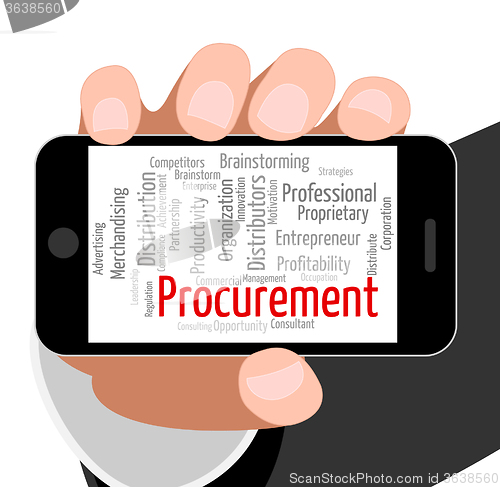 Image of Procurement Word Shows Acquirement Buying And Attainment