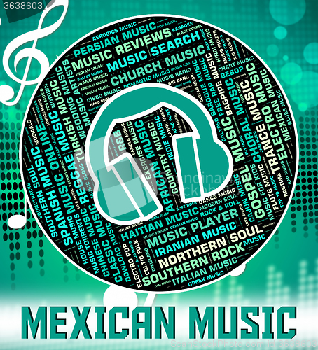 Image of Mexican Music Indicates Sound Tracks And Audio