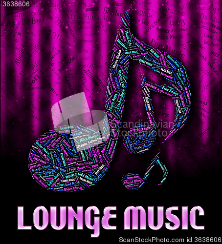 Image of Lounge Music Indicates Sound Tracks And Harmonies