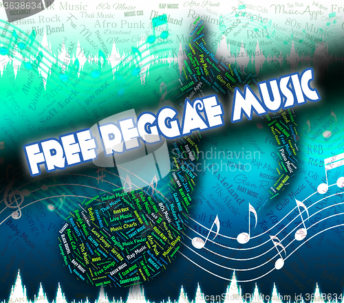 Image of Free Reggae Music Represents No Cost And Complimentary