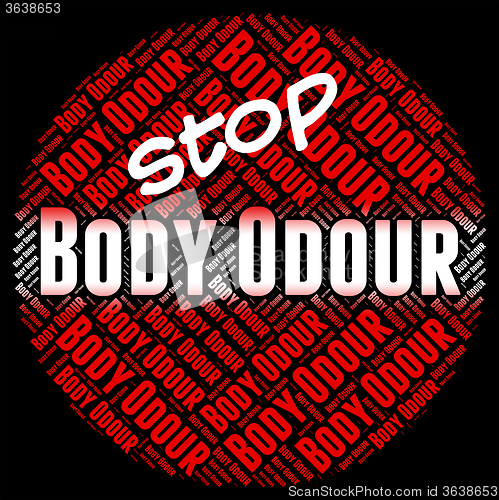 Image of Stop Body Odour Indicates Warning Sign And Aroma