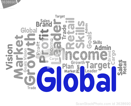 Image of Global Word Shows Globalize Wordcloud And Words