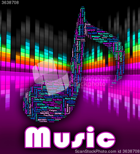 Image of Music Word Represents Audio Track And Singing