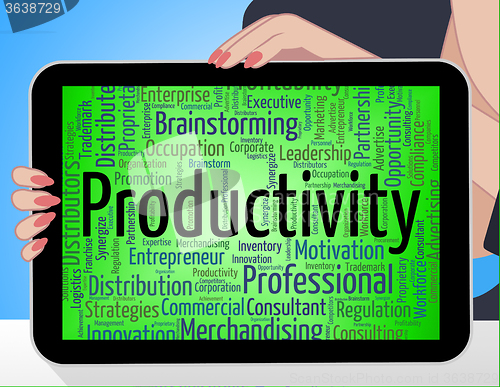 Image of Productivity Word Indicates Efficient Effectivity And Effective