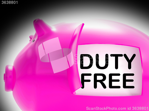 Image of Duty Free Piggy Bank Message Means No Tax On Products