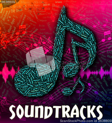 Image of Soundtracks Music Indicates Motion Picture And Accompanying