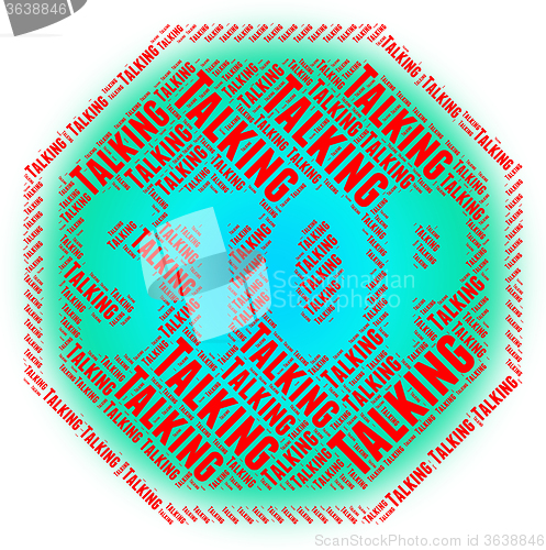 Image of Stop Talking Means Warning Sign And Chat