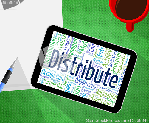 Image of Distribute Word Means Supply Chain And Delivery