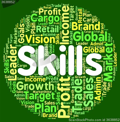 Image of Skills Word Shows Ability Skilful And Skilled