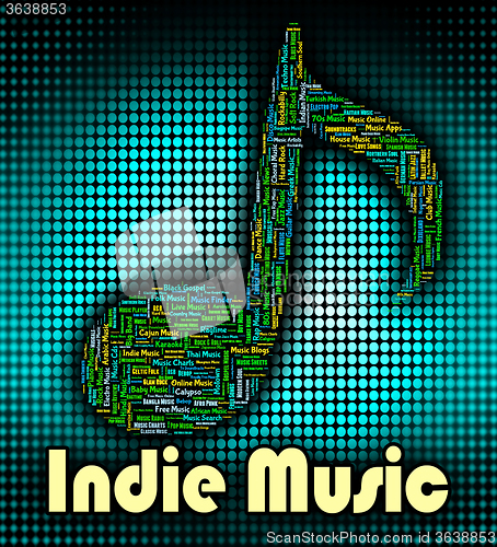 Image of Indie Music Shows Sound Tracks And Harmonies