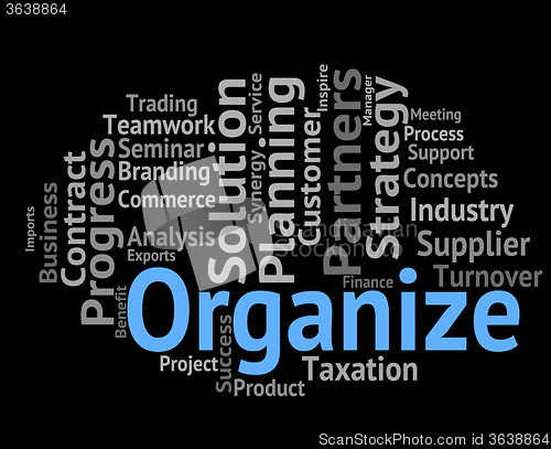 Image of Organize Word Means Manage Structure And Words