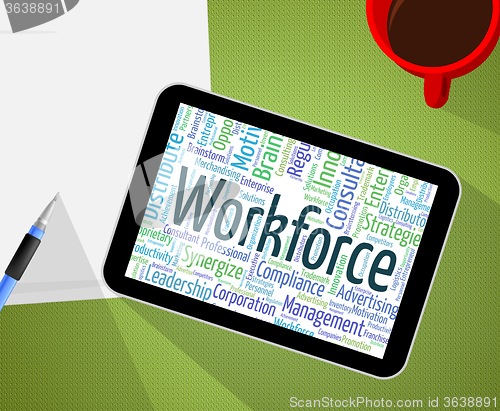 Image of Workforce Word Indicates Wordclouds Words And Personnel