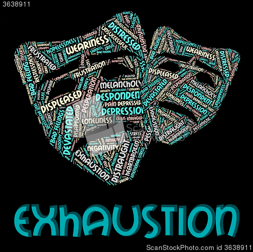 Image of Exhaustion Word Indicates Worn Out And Draining