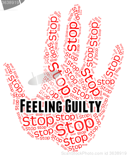 Image of Stop Feeling Guilty Means Self Condemnation And Contriteness