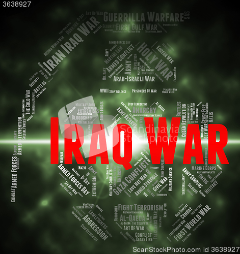 Image of Iraq War Represents Fights Conflicts And Hostilities