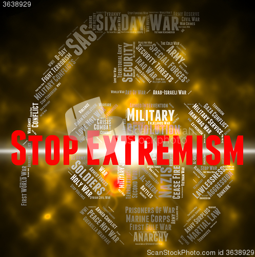 Image of Stop Extremism Represents Control Bigotry And Warning