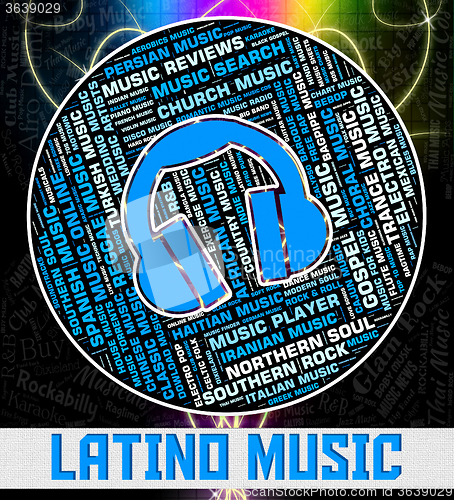 Image of Latino Music Represents Sound Tracks And Harmonies