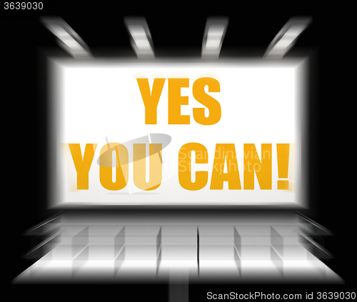 Image of Yes You Can Sign Displays Determination and Encouragement