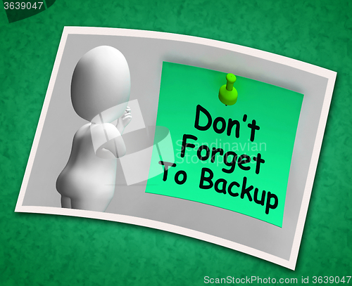 Image of Don\'t Forget To Backup Photo Means Back Up Data