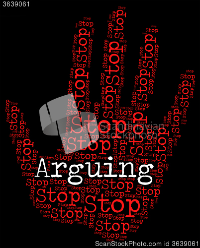 Image of Stop Arguing Indicates Be At Odds And Argue