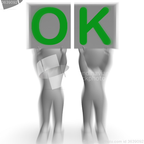 Image of OK Placards Means Agreement And Validation