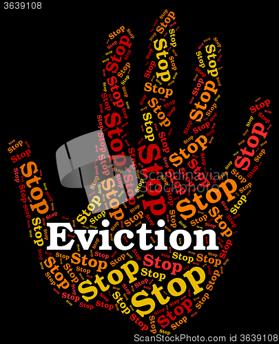 Image of Stop Eviction Represents Throw Out And Caution