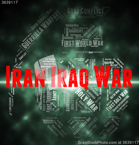 Image of Iran Iraq War Shows Military Action And Battle