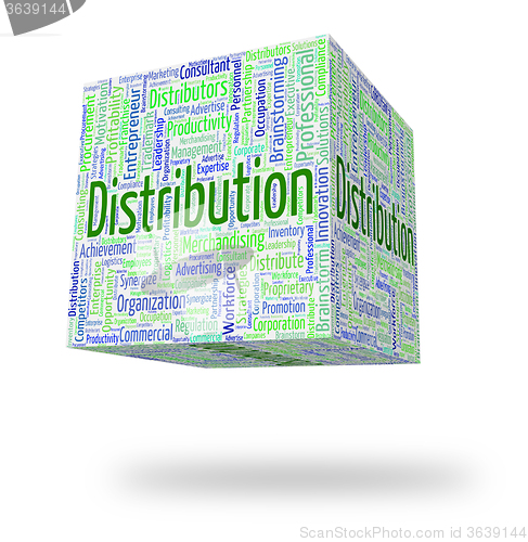 Image of Distribution Word Indicates Supplying Text And Distribute