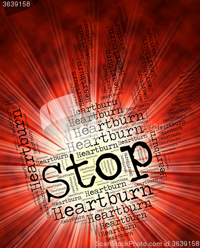 Image of Stop Heartburn Indicates Warning Sign And Cardialgia