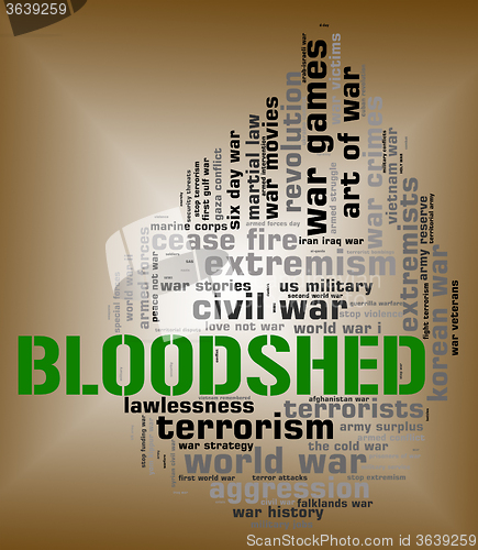 Image of Bloodshed Word Represents Military Action And Battle