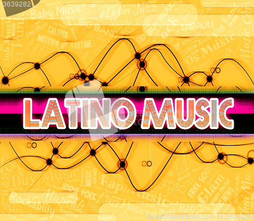 Image of Latino Music Represents Sound Tracks And Harmonies