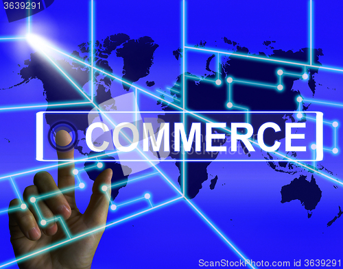 Image of Commerce Screen Shows Worldwide Commercial and Financial Busines