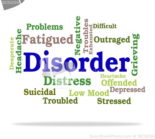 Image of Disorder Word Shows Text Indisposition And Illness