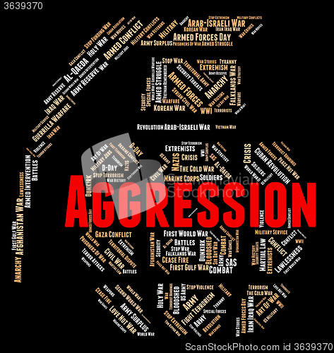Image of Aggression Word Indicates Assault Wordcloud And Warmongering