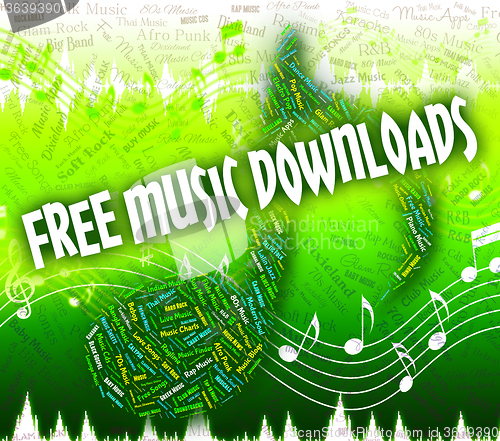 Image of Free Music Downloads Shows No Cost And Audio