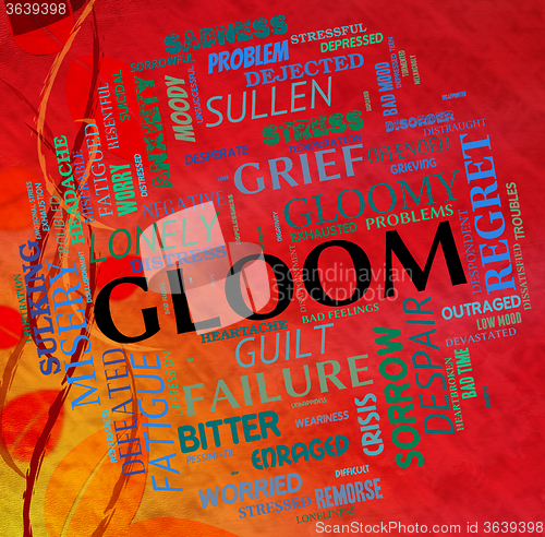 Image of Gloom Word Shows Glumness Misery And Unhappiness
