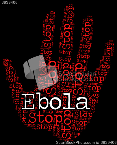 Image of Stop Ebola Indicates Warning Sign And Control