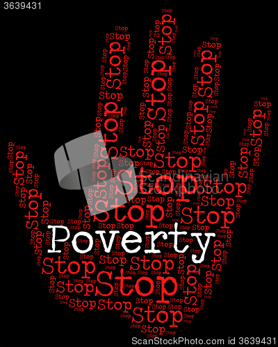 Image of Stop Poverty Means Warning Sign And Caution