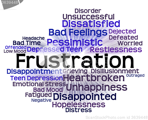 Image of Frustration Word Means Wordclouds Vexed And Infuriated
