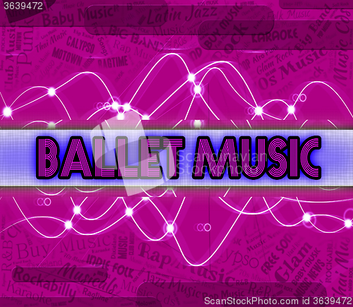 Image of Ballet Music Indicates Prima Ballerina And Dance